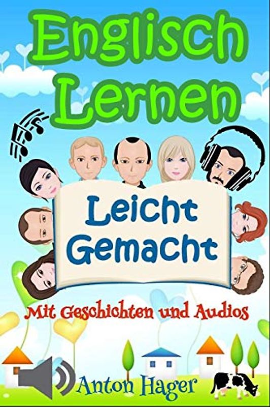 Englisch: Englisch lernen leicht gemacht: mit Geschichten und Audios (Sprachen lernen - Sprauch, Band 1)