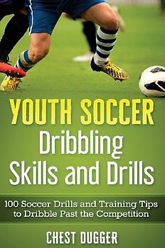 Youth Soccer Dribbling Skills and Drills