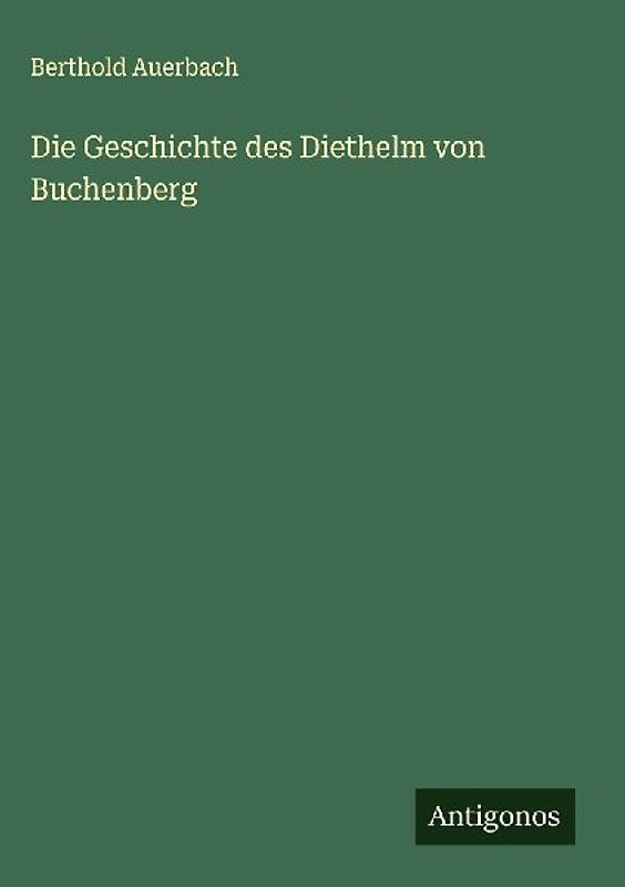 Die Geschichte des Diethelm von Buchenberg