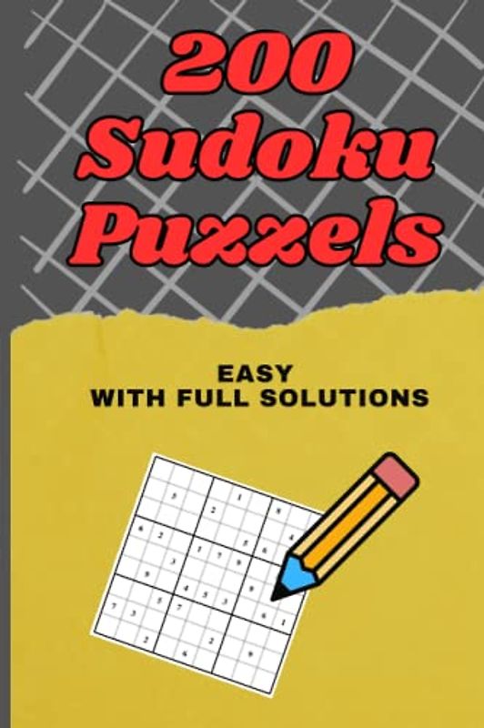 Sudoku Easy Puzzles Delight for Adult Solvers | With 200 easy difficulty level with full Solutions |