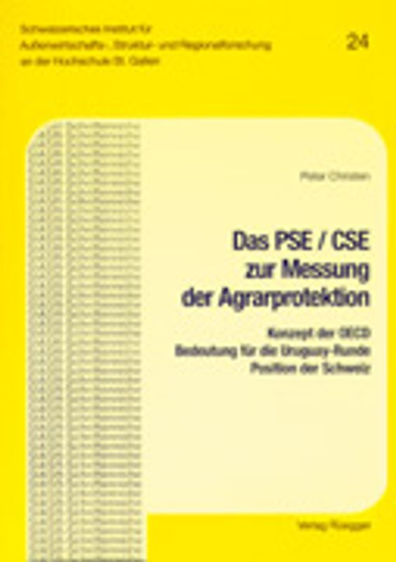 Das PSE/CSE zur Messung der Agrarprotektion