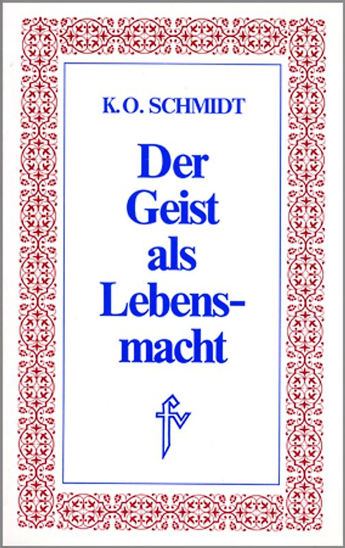 Der Geist als Lebensmacht