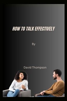 How to talk effectively