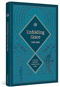 Unfolding Grace for Kids: A 40-Day Journey Through the Bible (Hardcover)