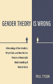 Gender Theory Is Wrong