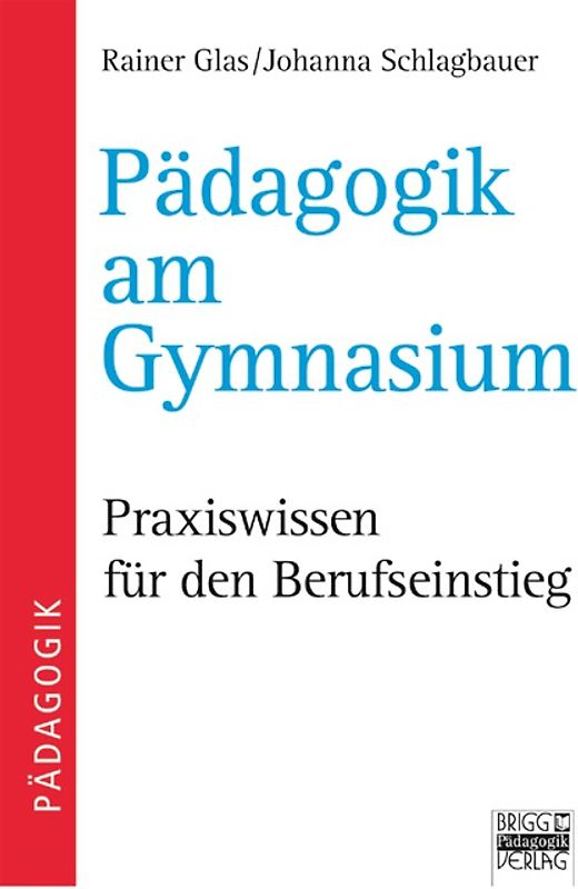 Brigg: Methodik und Pädagogik / Pädagogik am Gymnasium