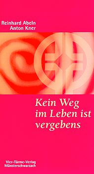 Kein Weg im Leben ist vergebens