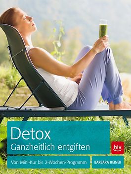 Detox Ganzheitlich entgiften