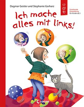 Ich mache alles mit links! (Starke Kinder, glückliche Eltern)