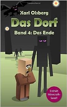 Das Dorf Band 4: Das Ende - Olsberg, Karl