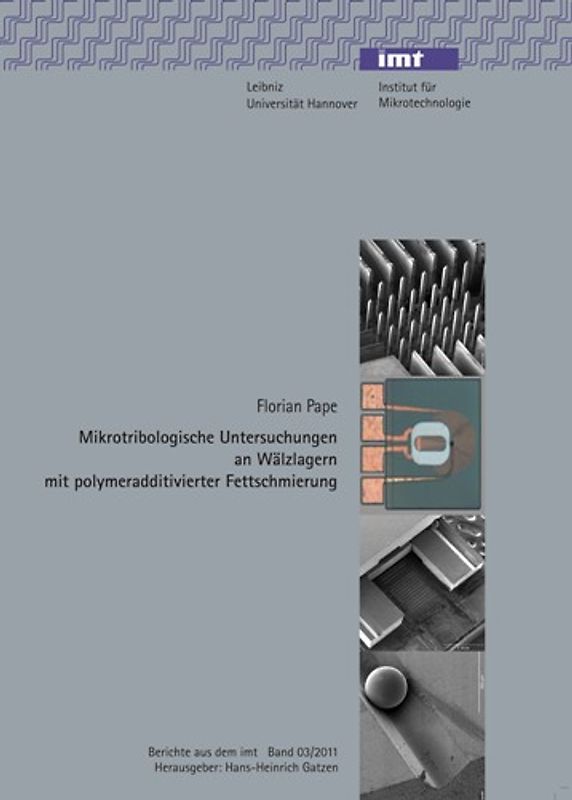 Mikrotribologische Untersuchungen an Wälzlagern mit polymeradditiver Fettschmierung