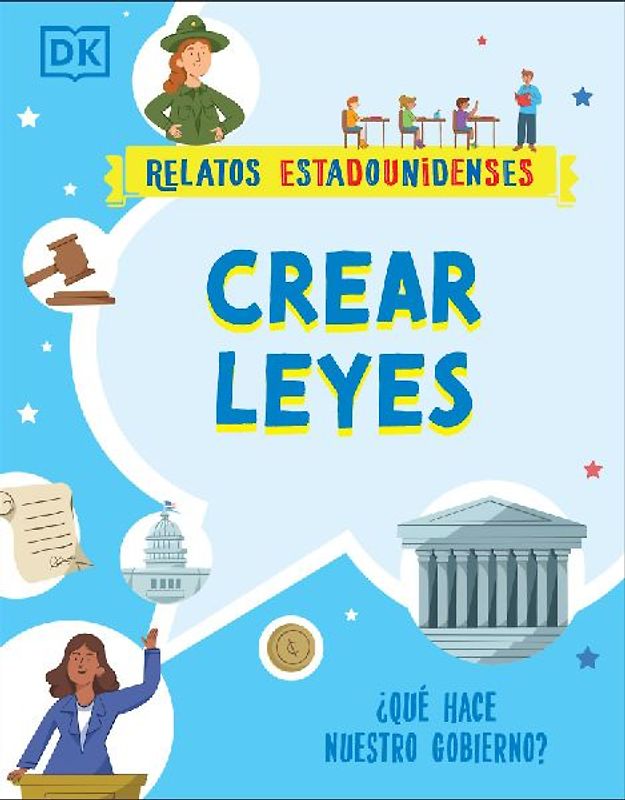 Crear Leyes (Making the Rules)