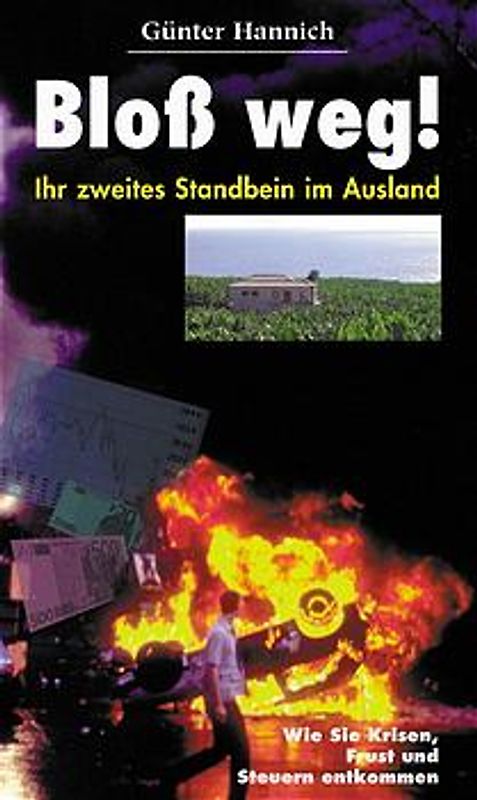 Bloss weg - Ihr zweites Standbein im Ausland