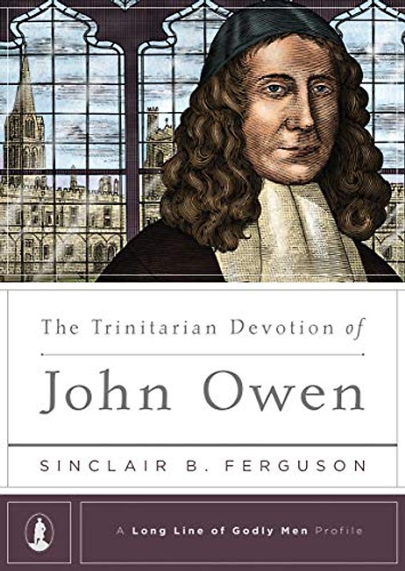Trinitarian Devotion Of John Owen, The