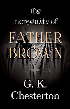 The Incredulity of Father Brown