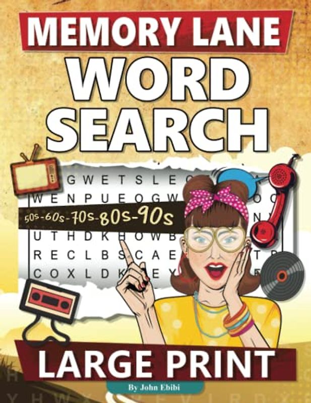 Memory Lane Word Search For Adults & Seniors Large Print: 100 Pages Of Large Print Word Search Puzzles For Seniors On Classic Events From The 20th ... Relief & Adult Relaxation Activity Books)