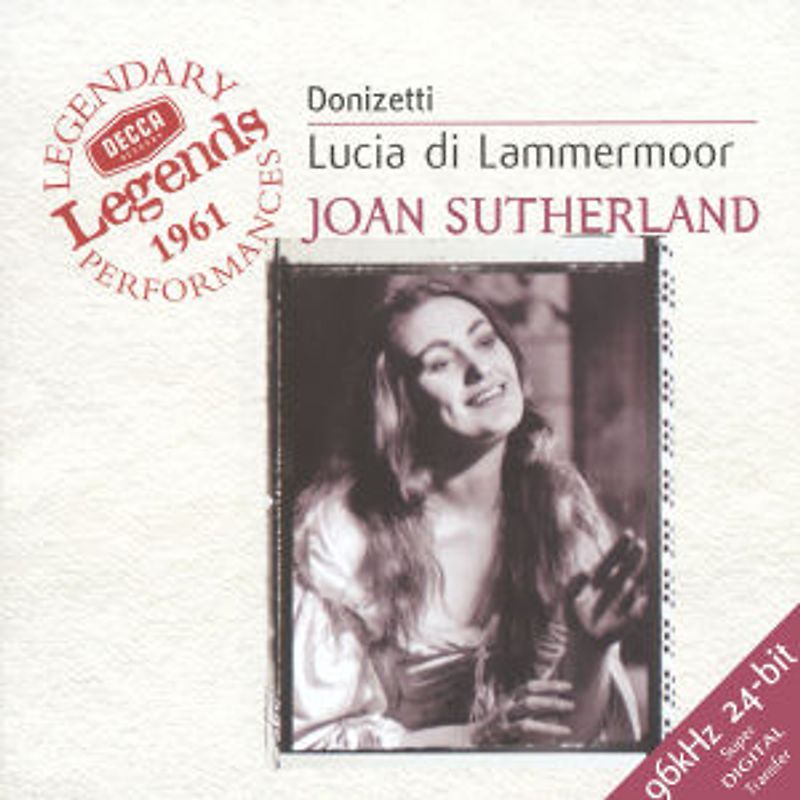Joan Sutherland - Donizetti: Lucia di Lammermoor (Decca Legends - 1961)