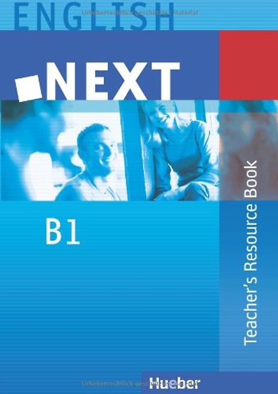 NEXT B1. Teacher’s Resource Book