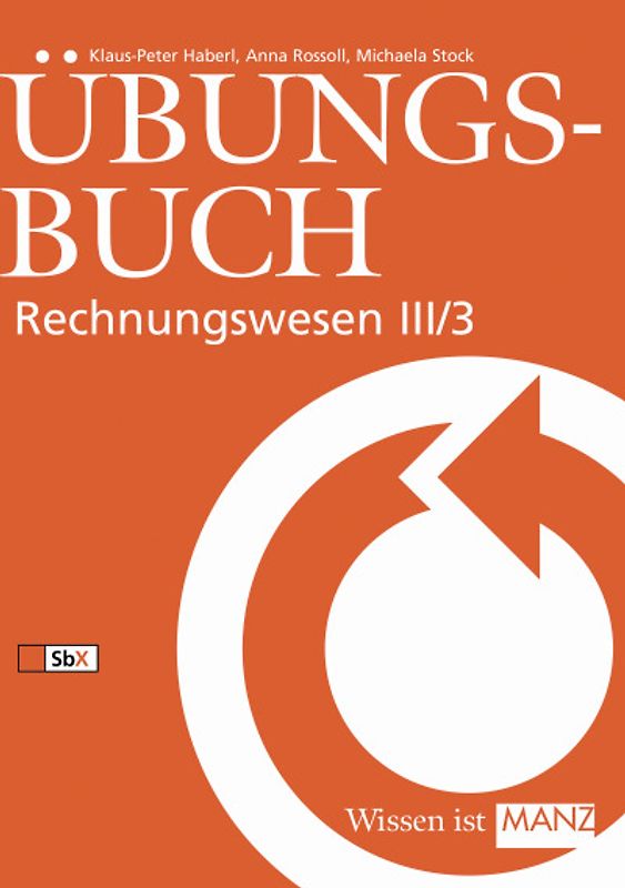 Rechnungswesen / Übungsbuch Rechnungswesen III/3