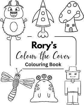 Rory’s Colour the Cover Colouring Book: Personalised Premium books for boys | 7.5 x 9.25” (Boys Personalised Colouring Books)