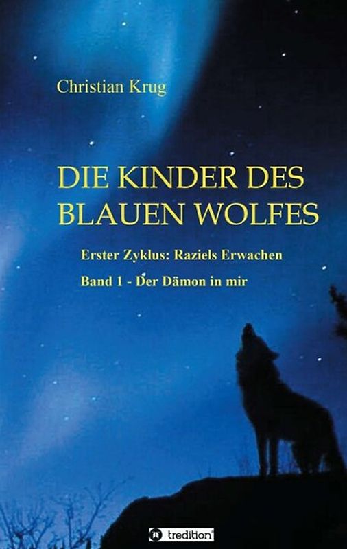Die Kinder des blauen Wolfes - Zyklus I - 1