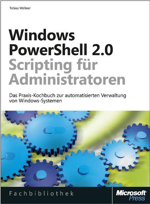 Windows PowerShell 2.0-Scripting für Administratoren
