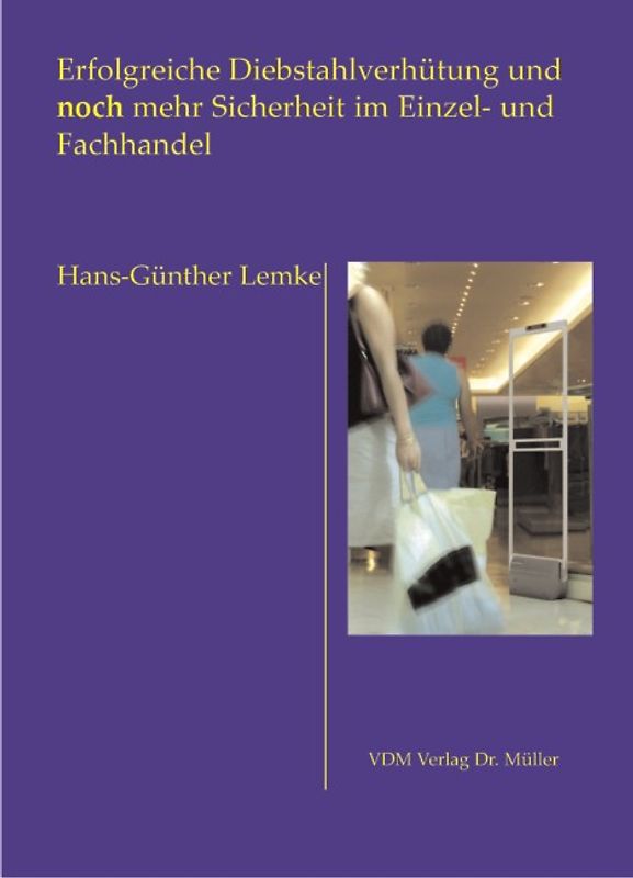 Erfolgreiche Diebstahlverhütung und noch mehr Sicherheit im Einzel- und Fachhandel