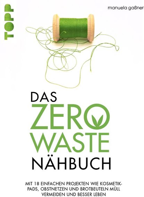 Das Zero-Waste-Nähbuch