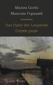 Das Opfer der Langweile/Скуки ради