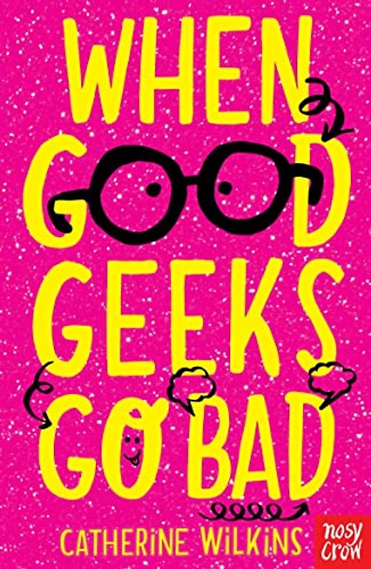 When Good Geeks Go Bad (Catherine Wilkins)