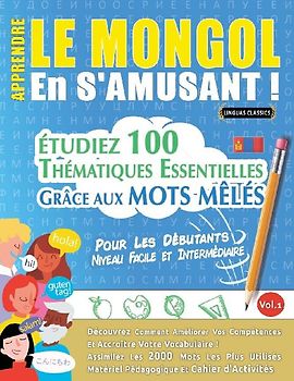 APPRENDRE LE MONGOL EN S'AMUSANT - POUR LES DÉBUTANTS