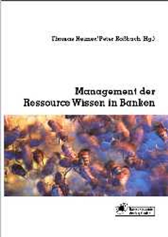 Management der Ressource Wissen in Banken