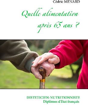 Quelle alimentation après 65 ans ?