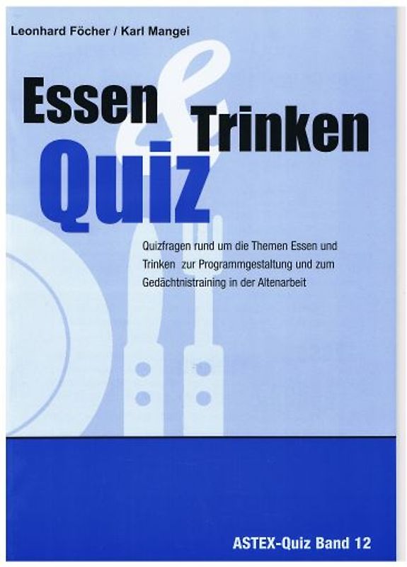 Essen und Trinken Quiz – Quizfragen rund um die Themen Essen und Trinken