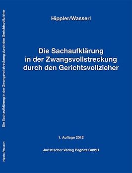 Die Sachaufklärung in der Zwangsvollstreckung durch den Gerichtsvollzieher
