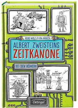 Albert Zweisteins Zeitkanone. Bei den Römern