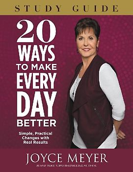 20 Ways to Make Every Day Better