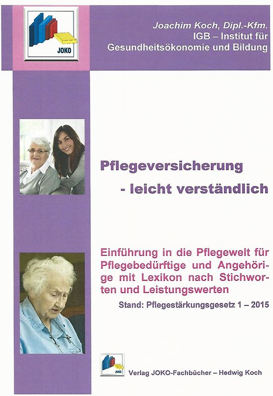 Pflegeversicherung - leicht verständlich