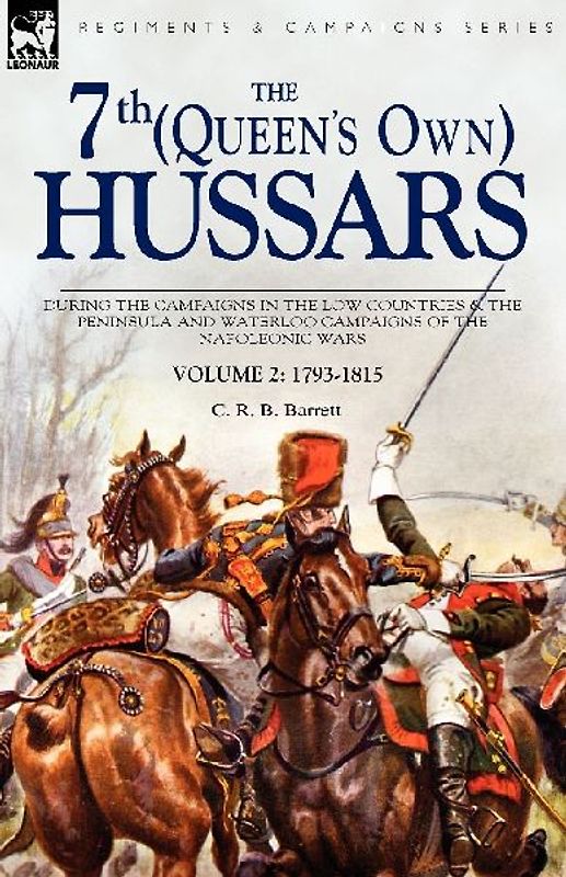 The 7th (Queens Own) Hussars