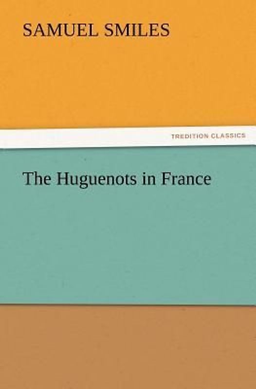The Huguenots in France
