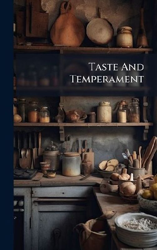 Taste And Temperament