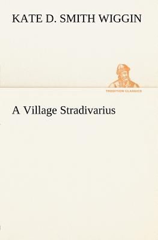 A Village Stradivarius
