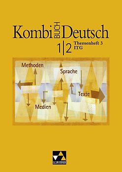 Kombi-Buch Deutsch - Lese- und Sprachbuch für Gymnasien in Baden-Württemberg / Kombi-Buch BW Themenheft ITG