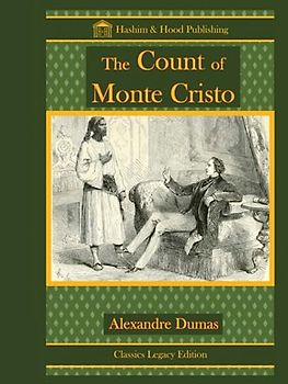 THE COUNT OF MONTE CRISTO: HASHIM & HOOD CLASSICS LEGACY EDITION