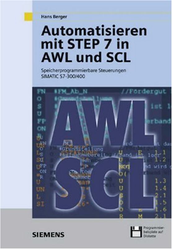 Automatisieren mit STEP 7 in AWL und SCL