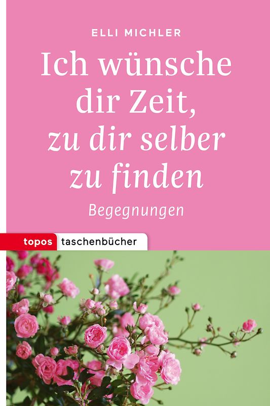 Ich wünsche dir Zeit, zu dir selber zu finden