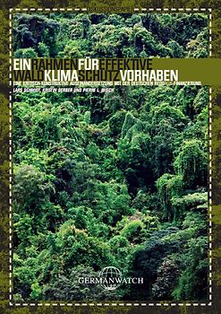 Ein Rahmen für effektive Waldklimschutzvorhaben