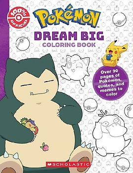Dream Big (Pokémon: Official Coloring Book)