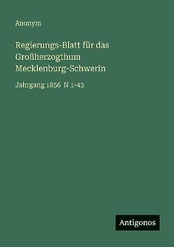 Regierungs-Blatt für das Großherzogthum Mecklenburg-Schwerin
