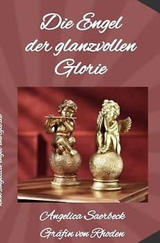 Die Engel der glanzvollen Glorie